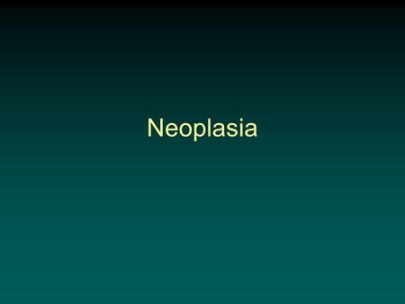 Neoplasia.