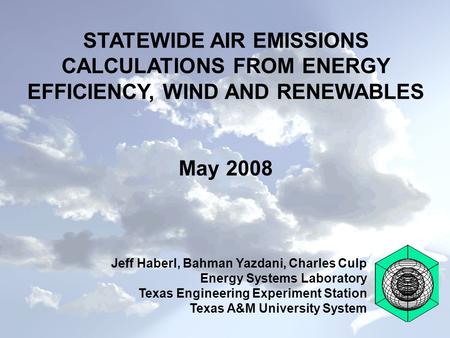 Energy Systems Laboratory p. 1 Jeff Haberl, Bahman Yazdani, Charles Culp Energy Systems Laboratory Texas Engineering Experiment Station Texas A&M University.