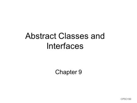 Abstract Classes and Interfaces