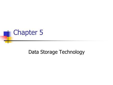 Data Storage Technology