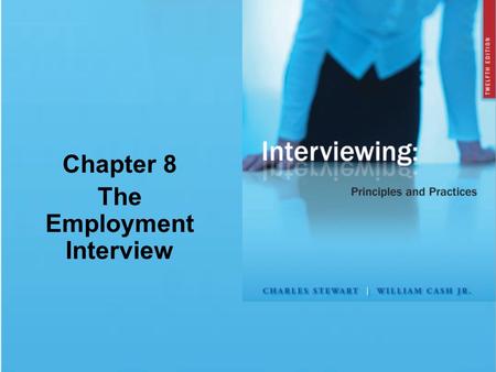 Chapter 8 The Employment Interview. © 2009 The McGraw-Hill Companies, Inc. All rights reserved. Chapter Summary Choosing a Career Path Analyzing Yourself.