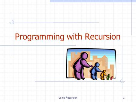 Programming with Recursion