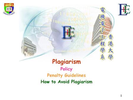 1 Plagiarism Policy Penalty Guidelines How to Avoid Plagiarism.