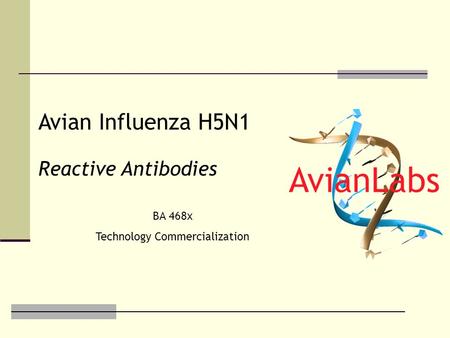 Avian Influenza H5N1 Reactive Antibodies BA 468x Technology Commercialization.