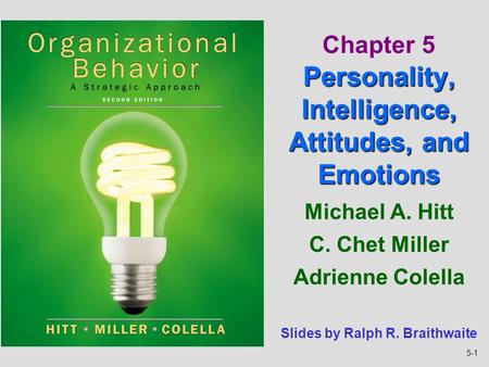 Chapter 5 Personality, Intelligence, Attitudes, and Emotions