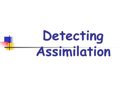 Detecting Assimilation. last year / l a: s tF E:/ would you / w u dV u/ and you did you put you don’t you next year want you glad you without your help.