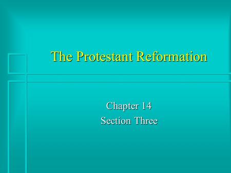 The Protestant Reformation