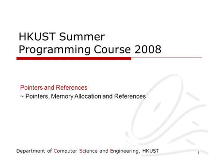 HKUST Summer Programming Course 2008