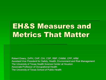 EH&S Measures and Metrics That Matter