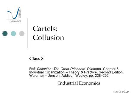 Cartels: Collusion Class 8 Industrial Economics