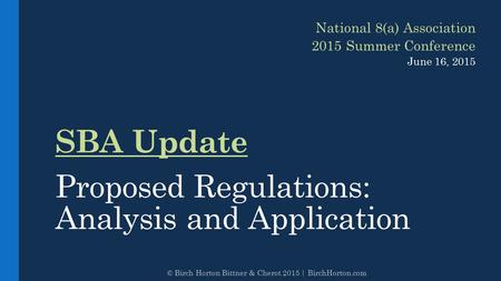 SBA Update Proposed Regulations: Analysis and Application