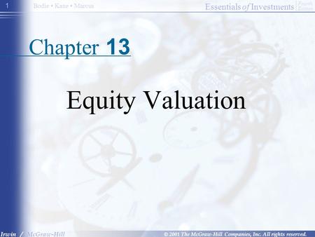 Essentials of Investments © 2001 The McGraw-Hill Companies, Inc. All rights reserved. Fourth Edition Irwin / McGraw-Hill Bodie Kane Marcus 1 Chapter 13.