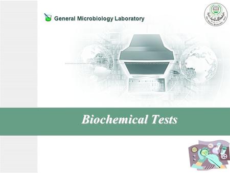 General Microbiology Laboratory Biochemical Tests.