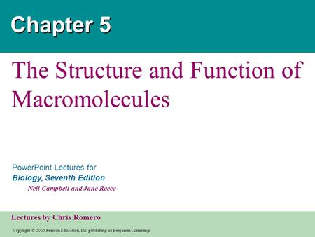 Copyright © 2005 Pearson Education, Inc. publishing as Benjamin Cummings PowerPoint Lectures for Biology, Seventh Edition Neil Campbell and Jane Reece.