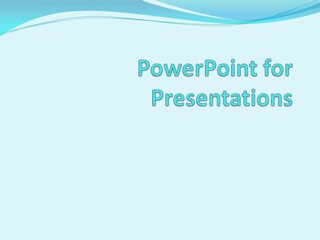 Tips for effective PPT Presentations Roblyer, M. D. & Doering, A. H. (2010).Integrating Technology into Teaching (5th Ed.). Pearson Education, Inc.