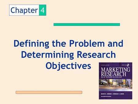 Defining the Problem and Determining Research Objectives