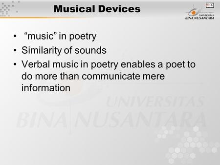 Musical Devices “music” in poetry Similarity of sounds