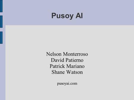 Pusoy AI Nelson Monterroso David Patierno Patrick Mariano Shane Watson pusoyai.com.