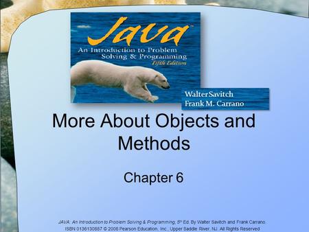 JAVA: An Introduction to Problem Solving & Programming, 5 th Ed. By Walter Savitch and Frank Carrano. ISBN 0136130887 © 2008 Pearson Education, Inc., Upper.