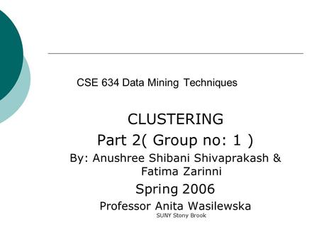 CSE 634 Data Mining Techniques