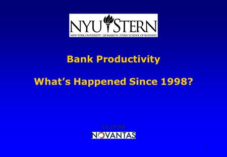 0 Bank Productivity What’s Happened Since 1998? 11.17.03.