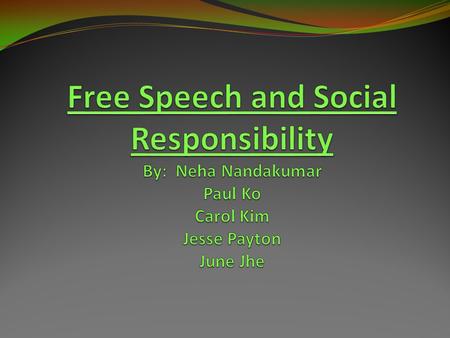 Free speech in the United States: Expression vs. Hostility Seeking a Balance: Enhancing the First Amendment Challenges.