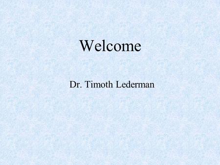 Welcome Dr. Timoth Lederman. Sharpe Software, Inc. April 28, 2003 2 Acceptance Test Presentation April 28, 2003 Presented by: Eric Brandt: Introduction.