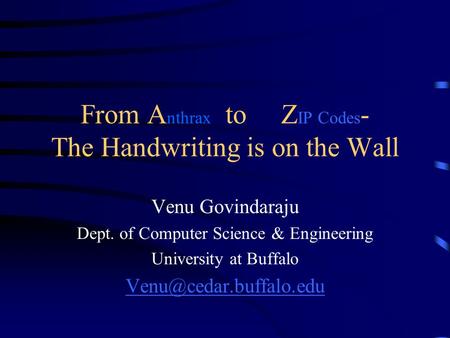 From Anthrax to ZIP Codes- The Handwriting is on the Wall