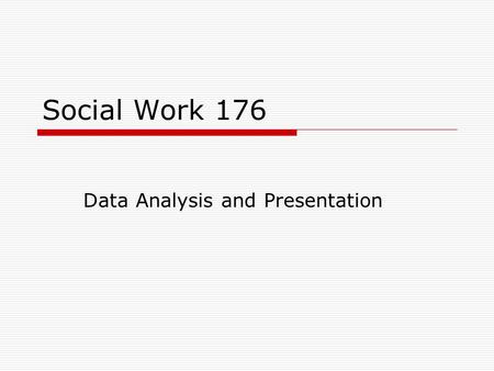 Data Analysis and Presentation