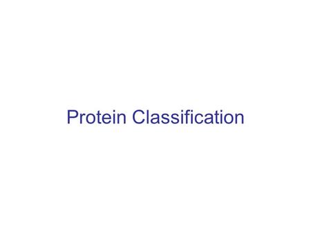 Protein Classification. PDB Growth New PDB structures.