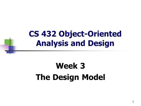 CS 432 Object-Oriented Analysis and Design