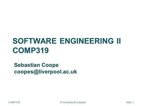 SOFTWARE ENGINEERING II COMP319