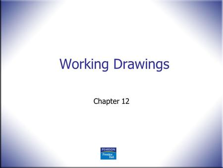 Working Drawings Chapter 12.