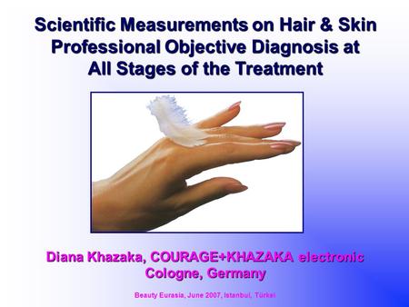 Scientific Measurements on Hair & Skin