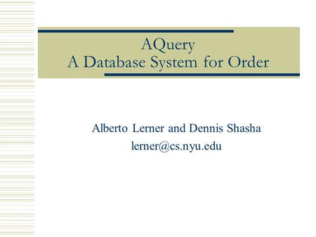 AQuery A Database System for Order