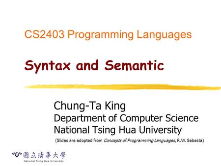 Roadmap Ch. 1 Classification of languages What make a “good” language?