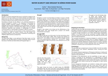 University of Minho School of Engineering Territory, Environment and Construction Centre (C-TAC) Introduction Drought is a normal component that occurs.