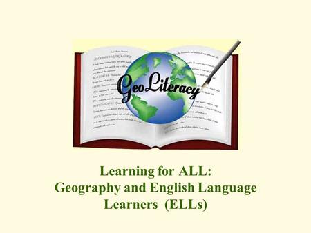 Learning for ALL: Geography and English Language Learners (ELLs)