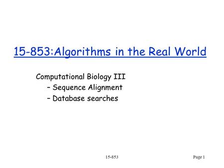 15-853:Algorithms in the Real World