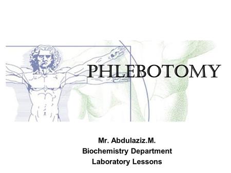 Mr. Abdulaziz.M. Biochemistry Department Laboratory Lessons