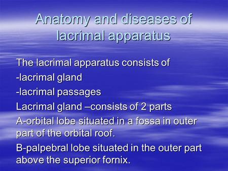 Anatomy and diseases of lacrimal apparatus