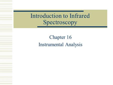 Introduction to Infrared Spectroscopy