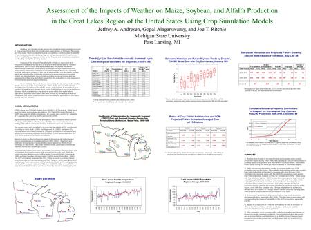 INTRODUCTION Weather and climate remain among the most important variables involved in crop production in the U.S. Great Lakes region states of Michigan,