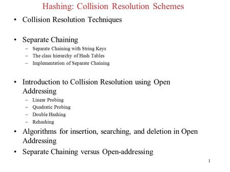 Hashing: Collision Resolution Schemes