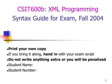 1 Print your own copy If you bring it along, hand in with your exam script Do not write anything extra or you will be penalized Student Name: Student Number: