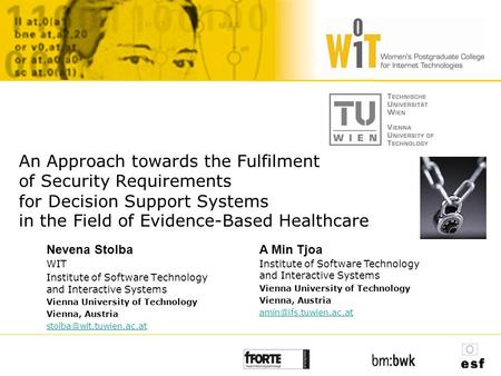 An Approach towards the Fulfilment of Security Requirements for Decision Support Systems in the Field of Evidence-Based Healthcare WIT Institute of Software.