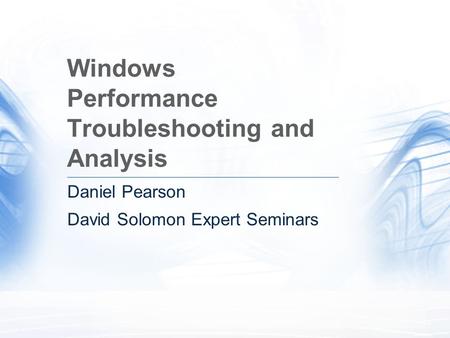 Windows Performance Troubleshooting and Analysis