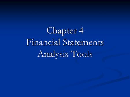 Chapter 4 Financial Statements Analysis Tools