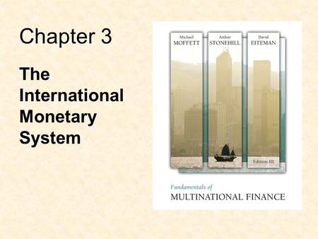 The International Monetary System