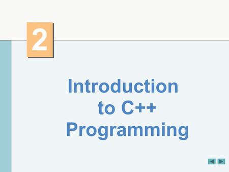 Introduction to C++ Programming